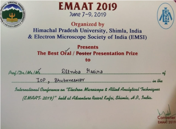 Ms. Dilruba Hasina won 1st prize in oral presentation in the International Conference on “Electron Microscopy and Allied Analytical Techniques(EMAAT 2019)” organized by Himachal Pradesh University, Shimla, India and Electron Microscope Society of India (EMSI).